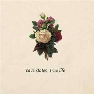 Cave States - True Life flac