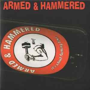 Armed & Hammered - It's About Fucking Time flac