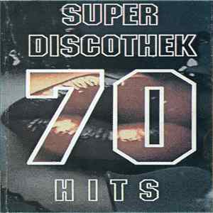Various - Super Discothek Hits 70 flac