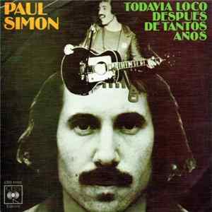 Paul Simon - Todavia Loco Despues De Tantos Años flac