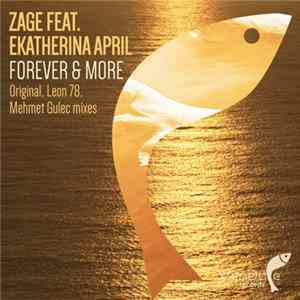 Zage Feat. Ekatherina April - Forever & More flac