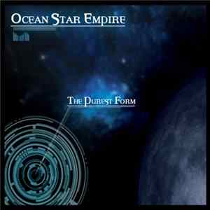 Ocean Star Empire - The Purest Form flac