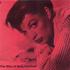Judy Garland - The Hits Of Judy Garland flac
