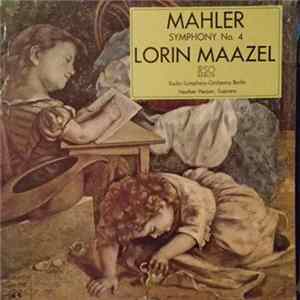 Mahler, Lorin Maazel, Radio-Symphony-Orchestra Berlin, Heather Harper - Symphony No. 4 flac
