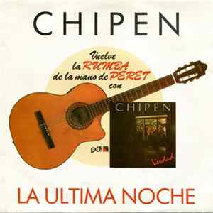 Chipen - La Ultima Noche flac