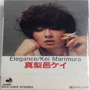 Kei Marimura = 真梨邑ケイ - Elegance flac