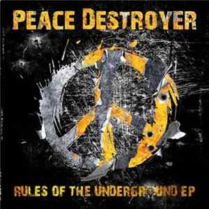 Peace Destroyer - The Rules Of The Underground EP flac