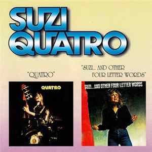 Suzi Quatro - Quatro / Suzi... And Other Four Letter Words flac