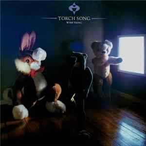 Torch Song - Wish Thing flac