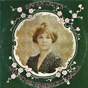 Sandy Denny - Like An Old Fashioned Waltz flac