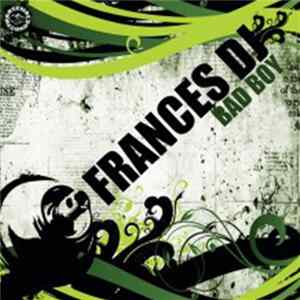 Frances DJ - Bad Boy flac