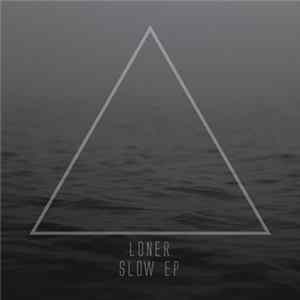 Loner - Slow EP flac