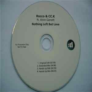 Rocco & CC.K Ft. Alvin Garrett - Nothing Left But Love flac