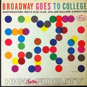Northwestern Men's Glee Club Conducted By William Ballard - Broadway Goes To College flac