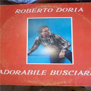 Roberto Doria - Adorabile Busciarda flac