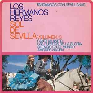 Los Hermanos Reyes - Sol De Sevilla - Volumen 3 flac