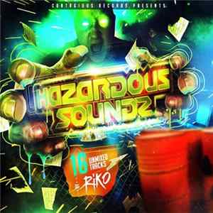 Riko - Hazardous Soundz flac
