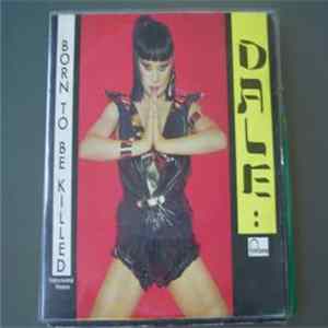 Dale - Born To Be Killed flac