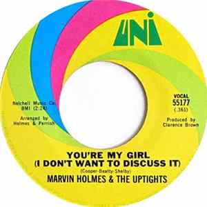 Marvin Holmes & The Uptights - You're My Girl (I Don't Want To Discuss It) / Do You Like It flac