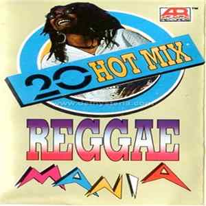 Various - 20 Hot Mix Reggae Mania flac