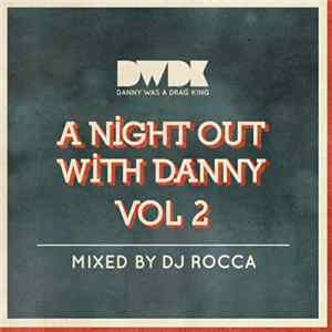 DJ Rocca - A Night Out With Danny Vol 2 flac