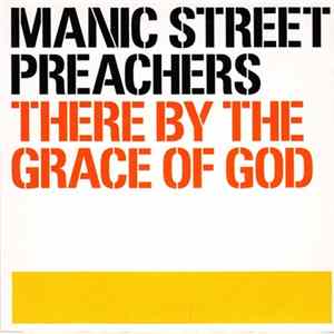 Manic Street Preachers - There By The Grace Of God flac