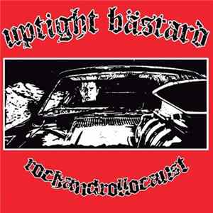 Uptight Bästard - Rockandrollocaust flac