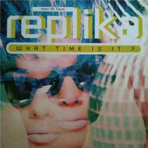 Replika - What Time Is It ? flac