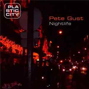 Pete Gust - Nightlife flac