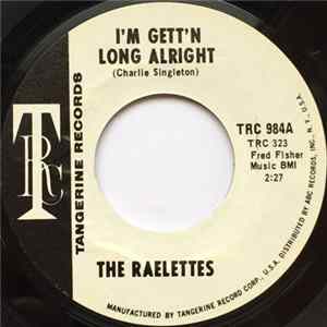 The Raelettes - I'm Gett'n Long Alright / All I Need Is His Love flac