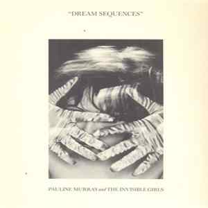 Pauline Murray And The Invisible Girls - Dream Sequences flac