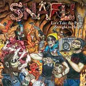 S.N.A.F.U. - Let's Take This Party Straight To Hell! flac