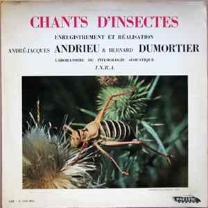 André-Jacques Andrieu & Bernard Dumortier - Chants D'insectes flac