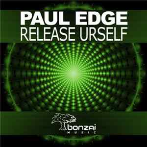 Paul Edge - Release Urself flac