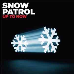 Snow Patrol - Up To Now flac