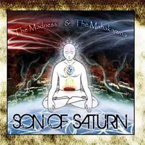 Son Of Saturn - The Madness & The Mahakaruna flac