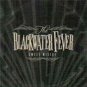 The Blackwater Fever - Sweet Misery flac