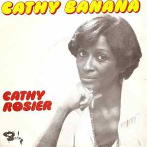 Cathy Rosier - Cathy Banana flac