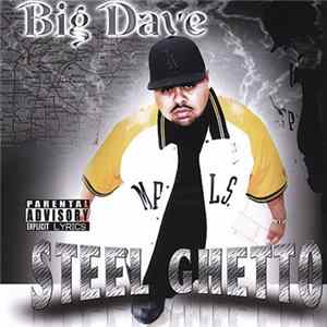 Big Dave - Steel Ghetto flac