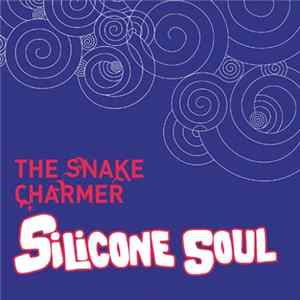 Silicone Soul - The Snake Charmer flac