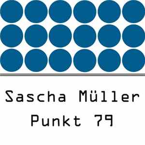 Sascha Müller - Punkt 79 flac