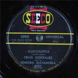 Celio González Con La Sonora Matancera - Guachupita / En Los Jardines flac