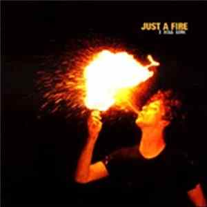 Just A Fire - I Roll High flac