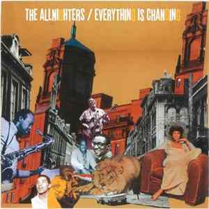 The Allnighters - Everything Is Changing flac