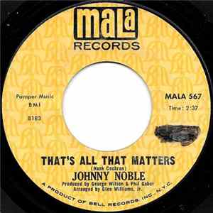 Johnny Noble - That's All That Matters flac