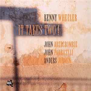 Kenny Wheeler - It Takes Two! flac