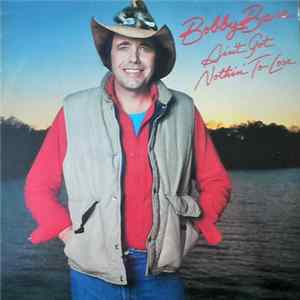 Bobby Bare - Ain't Got Nothin' To Lose flac