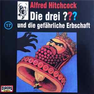 William Arden - Die Drei ??? 17 - Und Die Gefährliche Erbschaft flac