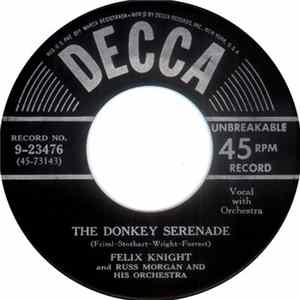 Felix Knight And Russ Morgan And His Orchestra - The Donkey Serenade flac