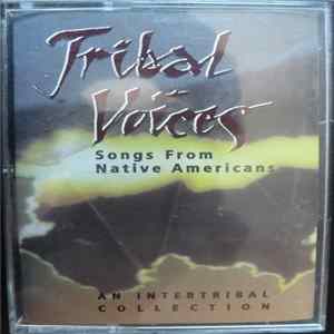 Various - Tribal Voices: Songs From Native Americans flac